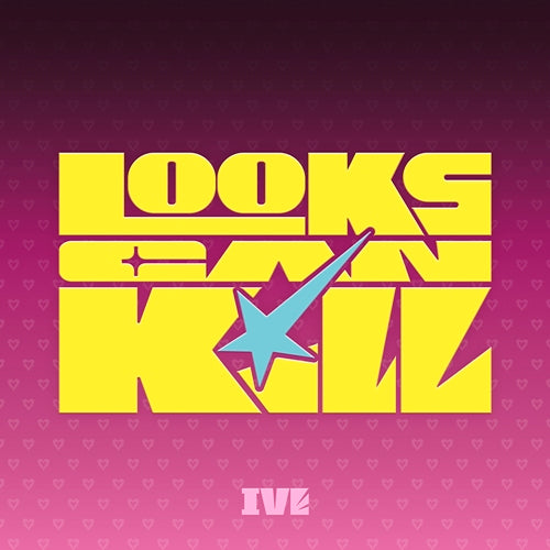 PRE ORDER IVE EP Looks Can Kill Version Choice + Makestar Pob